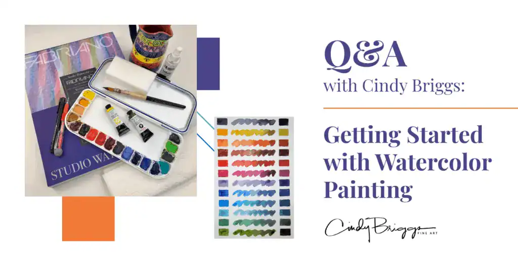 QA with Cindy Briggs Getting Started with Watercolor Painting 2