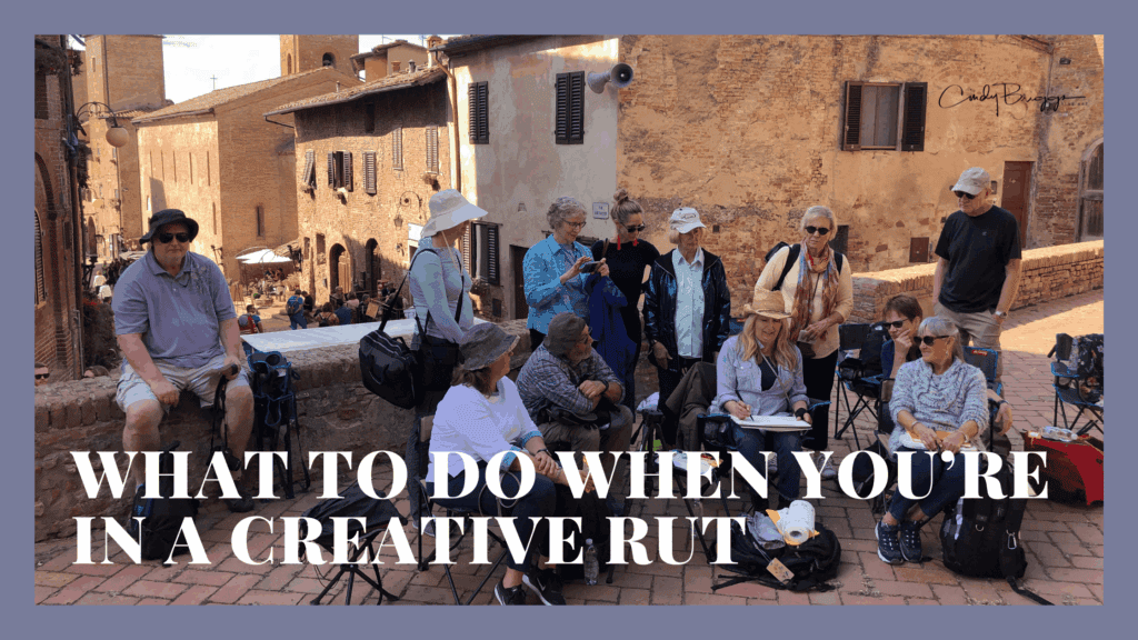 What to do when youre in a creative rut cindy briggs