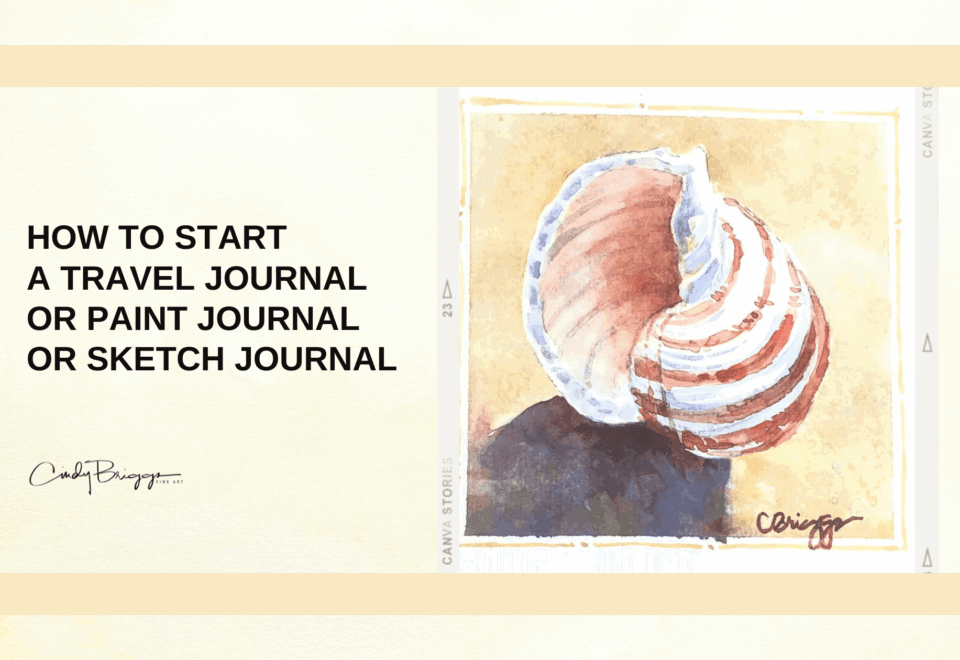 How to Start a Travel Journal or Paint Journal or Sketch Journal 1
