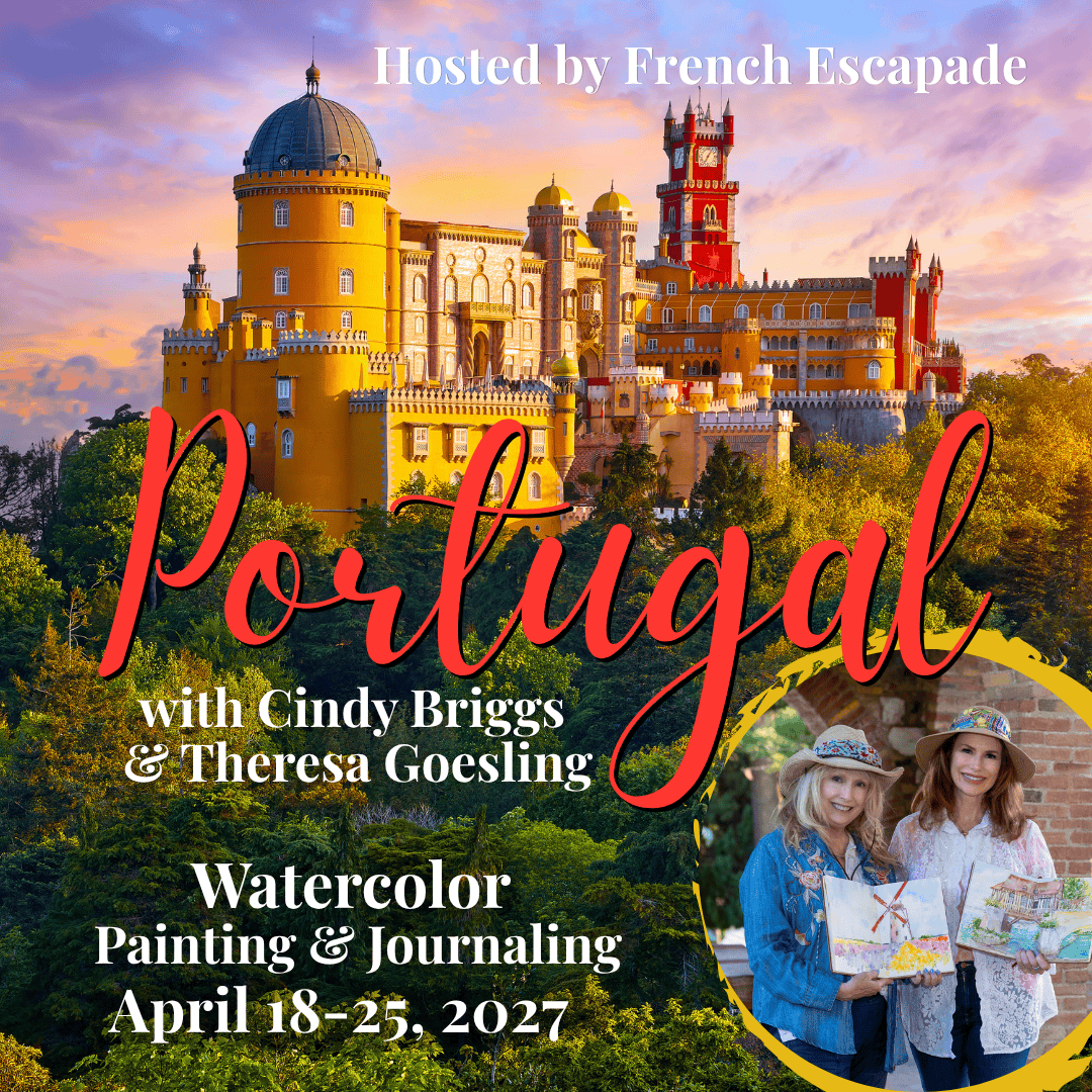 Portugal Watercolor Painting and Journaling workshop with Cindy Briggs and Theresa Goesling, April 18-25, 2027